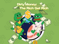                                                                     Dirty Money: The Rich Get Rich קחשמ