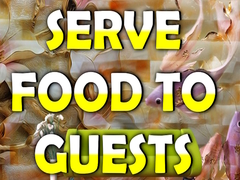                                                                     Serve Food to Guests קחשמ