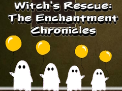                                                                     Witchs Rescue The Enchantment Chronicles קחשמ