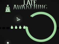                                                                     Late Awakening קחשמ