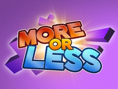                                                                     More or Less קחשמ