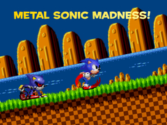                                                                     Metal Sonic Madness! קחשמ