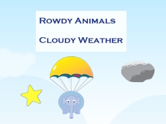                                                                     Rowdy Animals Cloudy Weather קחשמ