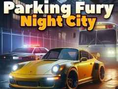                                                                     Parking Fury 3D: Night City קחשמ