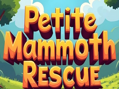                                                                     Petite Mammoth Rescue קחשמ