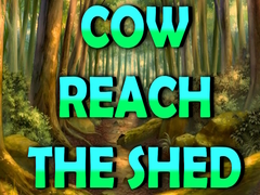                                                                     Cow Reach the Shed קחשמ