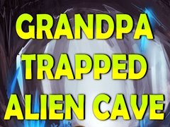                                                                     Grandpa Trapped Alien Cave קחשמ