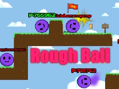                                                                     Rough Ball קחשמ