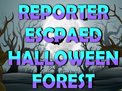                                                                     Reporter Escaped Halloween Forest קחשמ