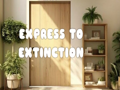                                                                     Express to Extinction קחשמ