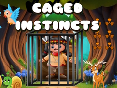                                                                     Caged Instincts קחשמ