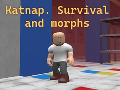                                                                     Katnap. Survival and morphs קחשמ