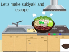                                                                     Let’s Make Sukiyaki and Escape קחשמ