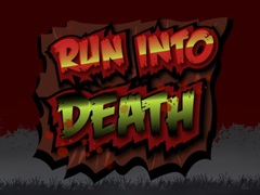                                                                     Run Into Death קחשמ