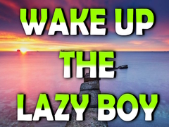                                                                     Wake Up the Lazy Rose קחשמ