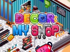                                                                     Decor: My Shop קחשמ