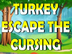                                                                     Turkey Escape the Cursing קחשמ