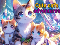                                                                     Cute Cat's Adventure קחשמ