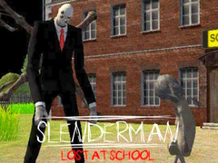                                                                     Slenderman Lost at School קחשמ