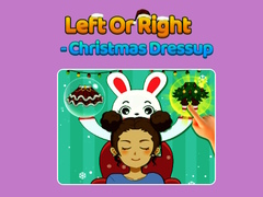                                                                     Left Or Right - Christmas Dressup קחשמ