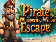                                                                     Pirate Whispering Willow Escape קחשמ