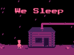                                                                     We Sleep קחשמ