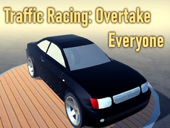                                                                     Traffic Racing: Overtake Everyone קחשמ