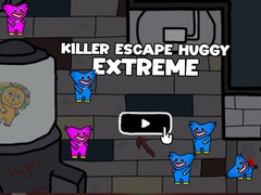                                                                     Killer Escape Huggy Extreme קחשמ