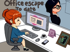                                                                     Office Escape to Date קחשמ