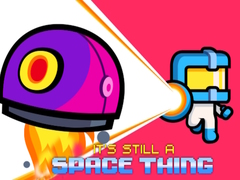                                                                     It's still a Space Thing קחשמ