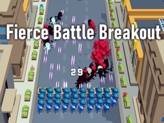                                                                     Fierce Battle Breakout קחשמ