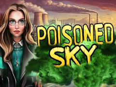                                                                     Poisoned Sky קחשמ