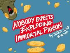                                                                     Nobody Expects Exploding Immortal Pigeon קחשמ