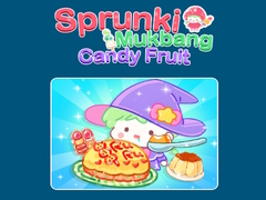                                                                     Sprunki Mukbang Candy Fruit  קחשמ