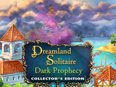                                                                     Dreamland Solitaire: Dark Prophecy Collector's Edition קחשמ