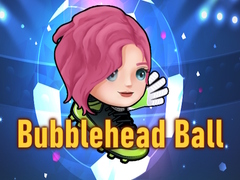                                                                     Bubblehead Ball קחשמ