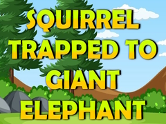                                                                     Squirrel Trapped To Giant Elephant קחשמ