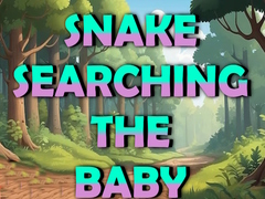                                                                     Snake Searching The Baby קחשמ