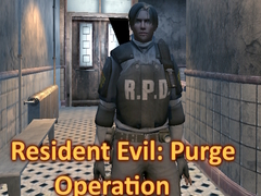                                                                     Resident Evil: Purge Operation קחשמ