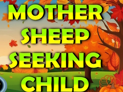                                                                    Mother Sheep Seeking Child קחשמ
