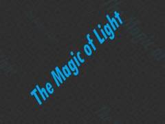                                                                     The Magic Of Light קחשמ