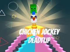                                                                     Chicken Jockey Deadflip קחשמ