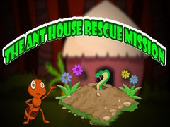                                                                     The Ant House Rescue Mission קחשמ