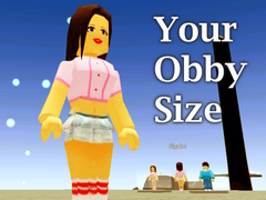                                                                     Your Obby Size קחשמ