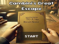                                                                     Cambini's Great Escape קחשמ