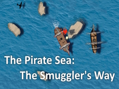                                                                     The Pirate Sea: The Smuggler's Way קחשמ