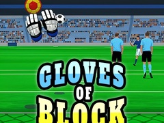                                                                     Gloves of Block קחשמ