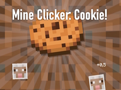                                                                     Mine Clicker: Cookie! קחשמ