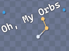                                                                     Oh, My Orbs קחשמ