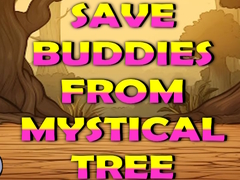                                                                     Save Buddies From Mystical Tree קחשמ